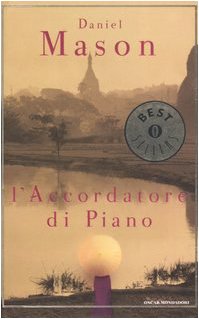 L'accordatore di piano (Oscar bestsellers, Band 1415) Historical Fiction