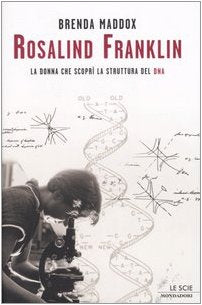 Rosalind Franklin. La Donna Che Sco book