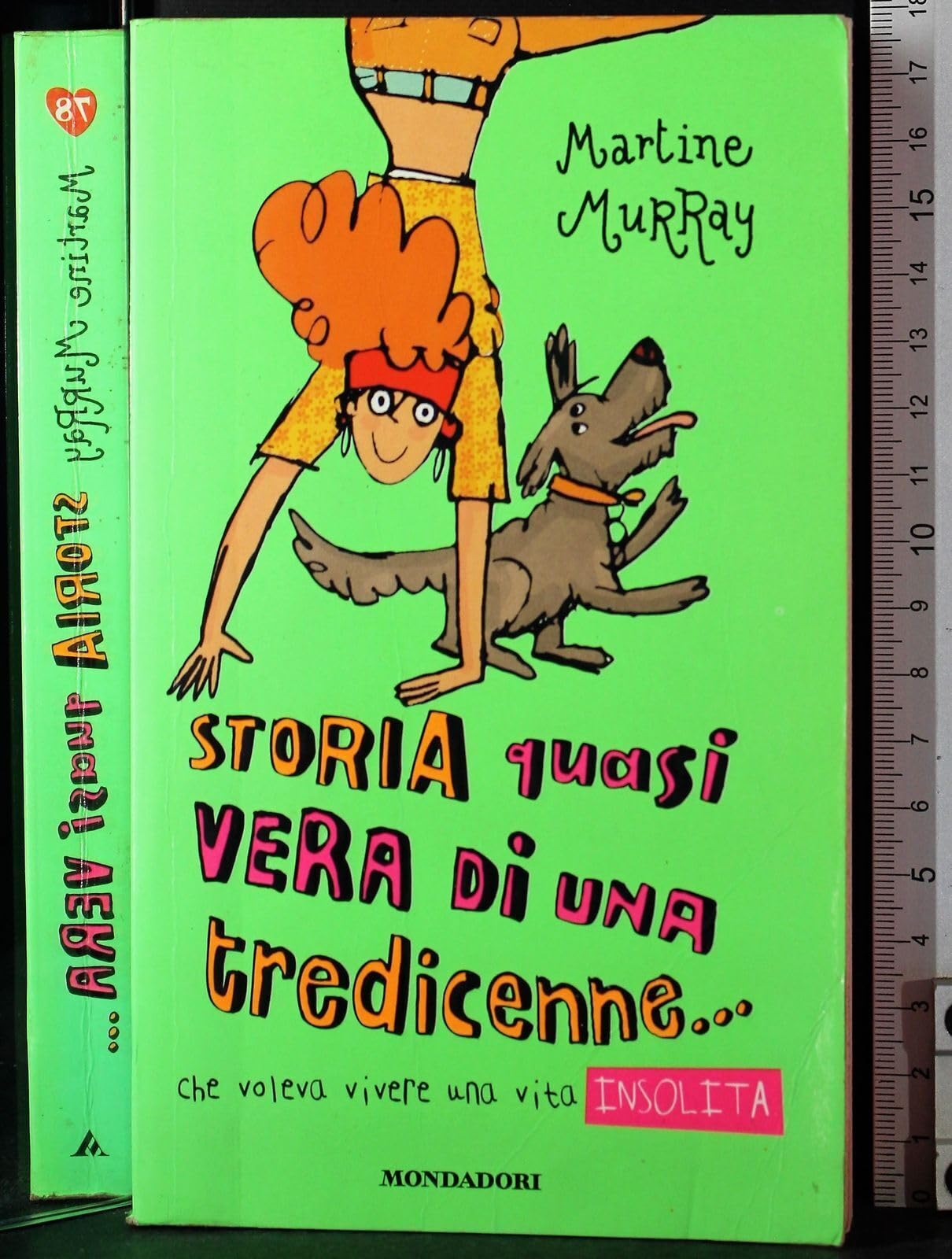 Storia quasi vera di una tredicenne... che voleva vivere una vita insolita (Ragazzine, Band 78) Novels & Short Stories