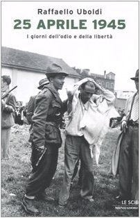 25 Aprile 1945. I Giorni Dell'odio cd