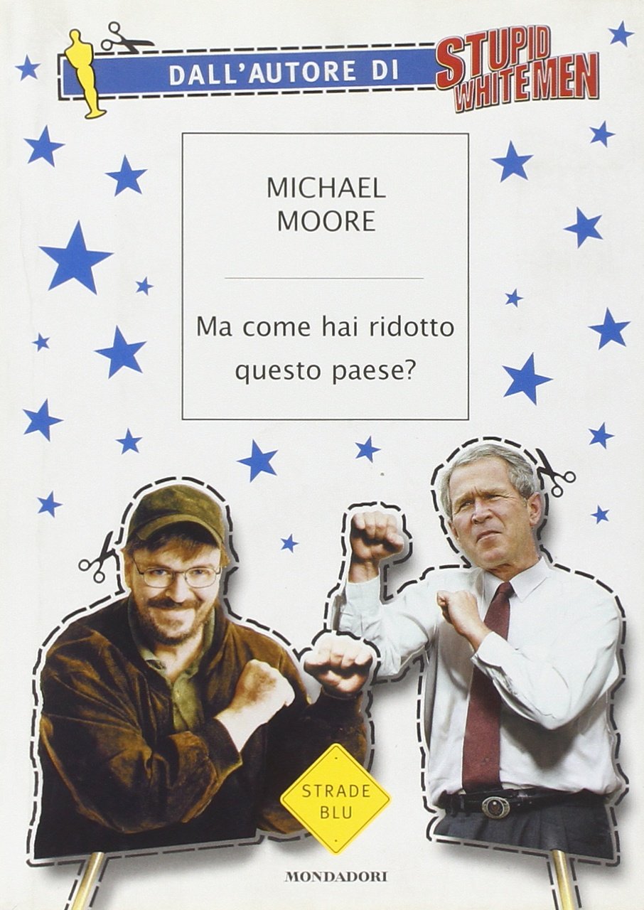 Ma come hai ridotto questo paese? (Strade blu. Non Fiction) Books