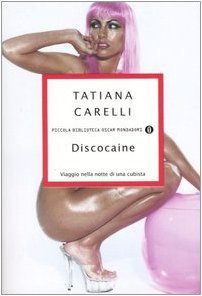 Discocaine. Viaggio nella notte di una cubista book