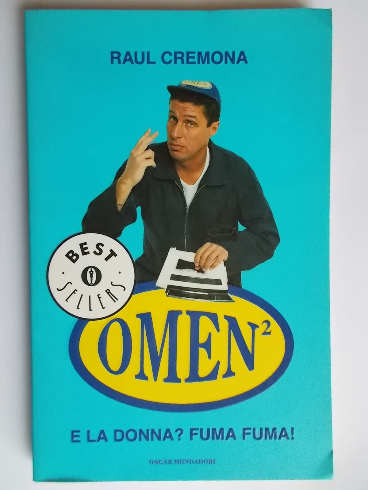 E la donna? Fuma fuma! Il libro di Omen² (Oscar bestsellers) Contemporary literature