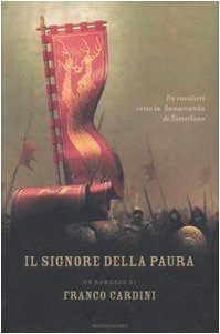 Il signore della paura. Tre cavalieri verso la Samarcanda di Tamerlano (Omnibus) Action & Adventure