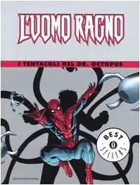 L'Uomo Ragno. I tentacoli del Dr. Octopus (Oscar bestsellers, Band 1436) Superheroes