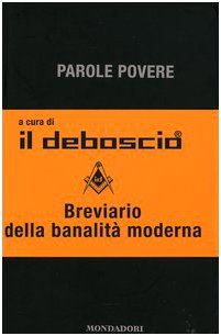 Parole povere. Breviario della banalità moderna (Biblioteca umoristica Mondadori) Leisure, Home & Garden