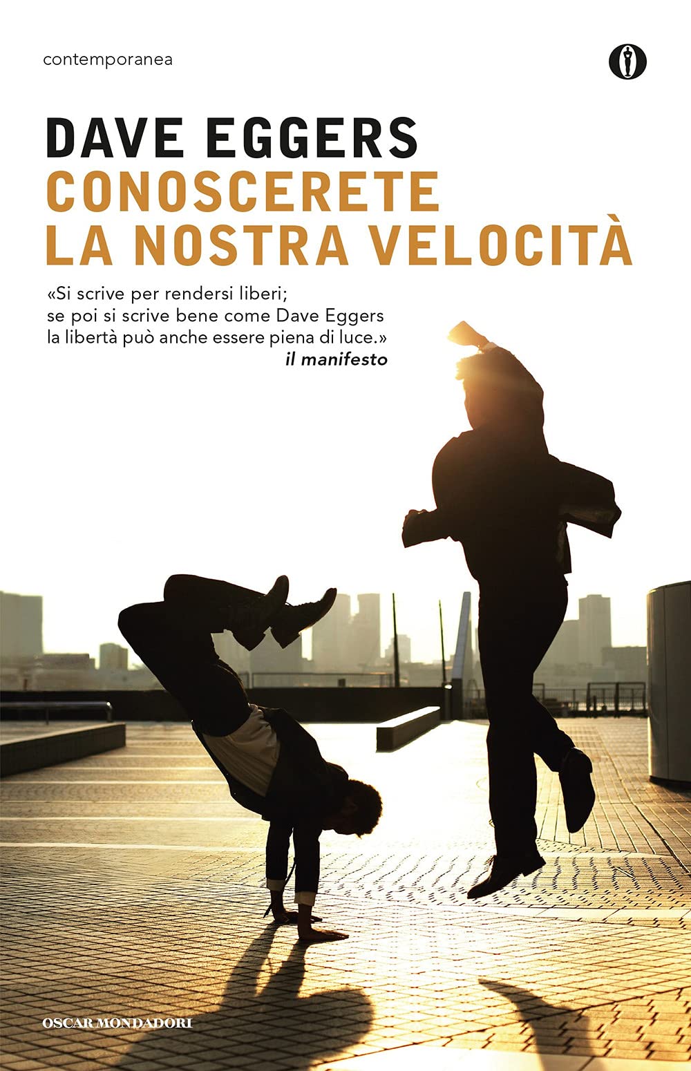 Conoscerete la nostra velocità (Piccola biblioteca oscar, Band 373) Contemporary literature