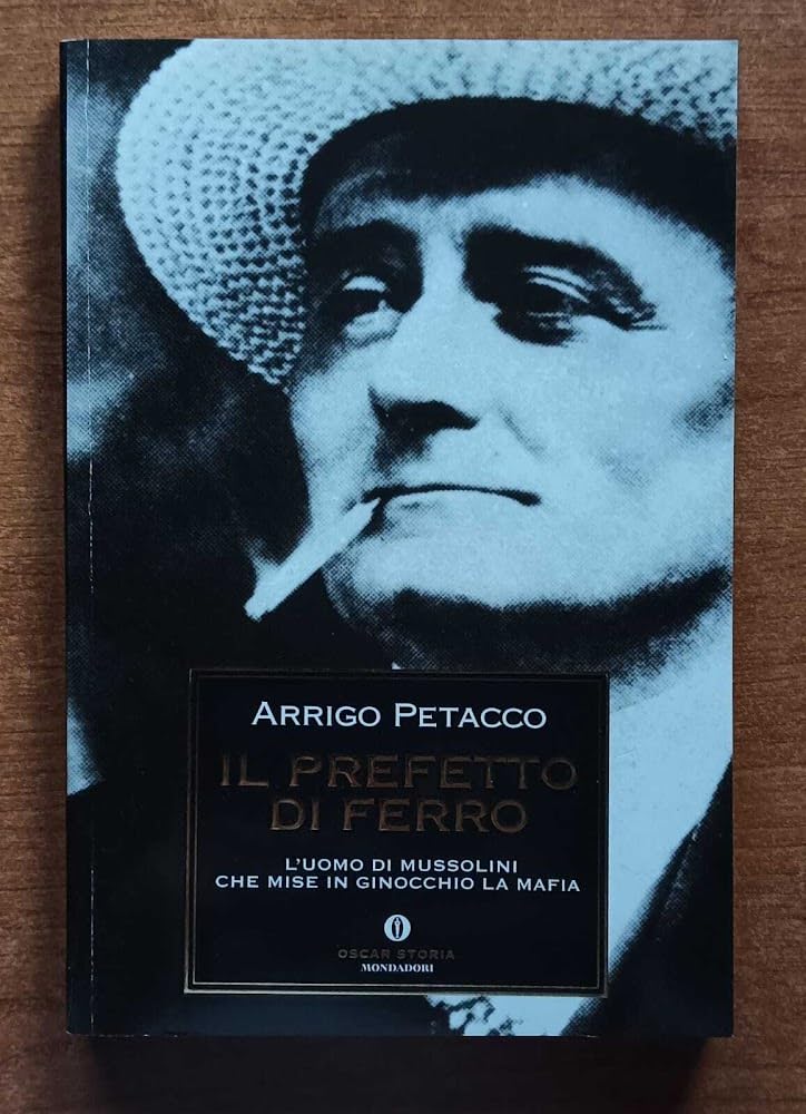 Il prefetto di ferro. L'uomo di Mussolini che mise in ginocchio la mafia Biographies