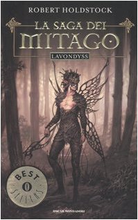 Lavondyss. La saga dei Mitago (Oscar bestsellers, Band 1476) Contemporary literature