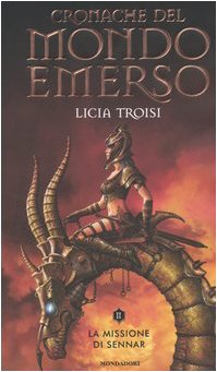 La missione di Sennar. Cronache del mondo emerso (Vol. 2) book