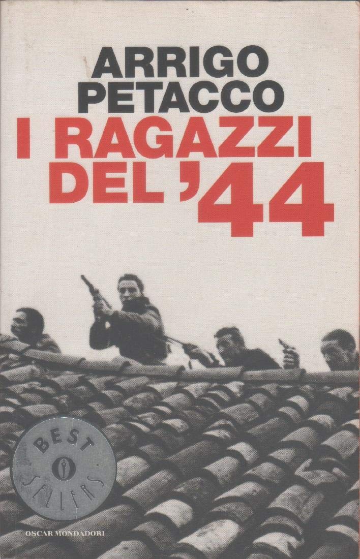 I ragazzi del '44 (Oscar bestsellers, Band 1418) Contemporary literature