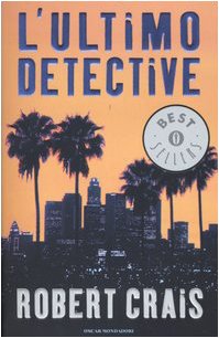 L'ultimo detective (Oscar bestsellers, Band 1470) Action & Adventure