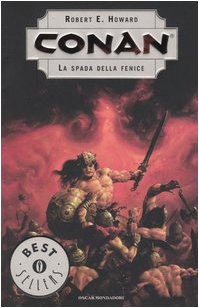 La spada della fenice. Conan (Oscar bestsellers, Band 1471) Contemporary literature