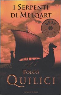 I serpenti di Melqart (Oscar bestsellers, Band 1472) Contemporary literature