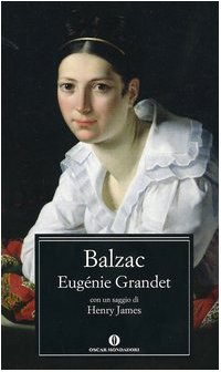 Eugénie Grandet (Oscar classici, Band 606) Classics