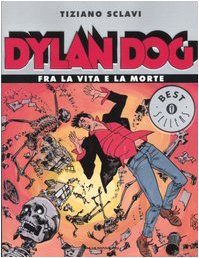 Dylan Dog. Fra la vita e la morte book