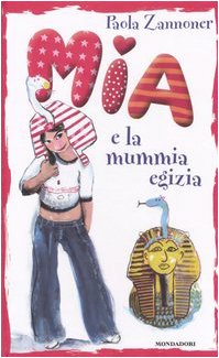 Mia e la mummia egizia book