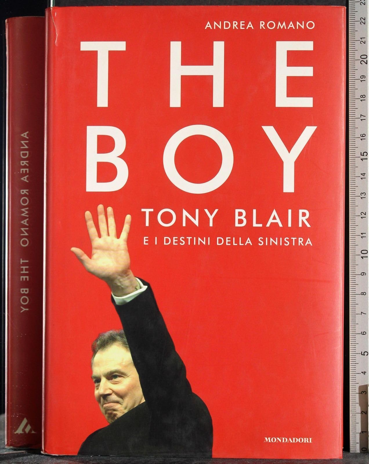 The boy. Tony Blair e i destini della sinistra (Frecce) Memories