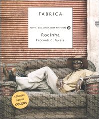 Rocinha. Racconti di favela. Con DVD (Piccola biblioteca oscar, Band 385) Books