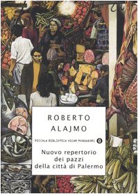 Nuovo repertorio dei pazzi della città di Palermo (Piccola biblioteca oscar, Band 384) Contemporary literature