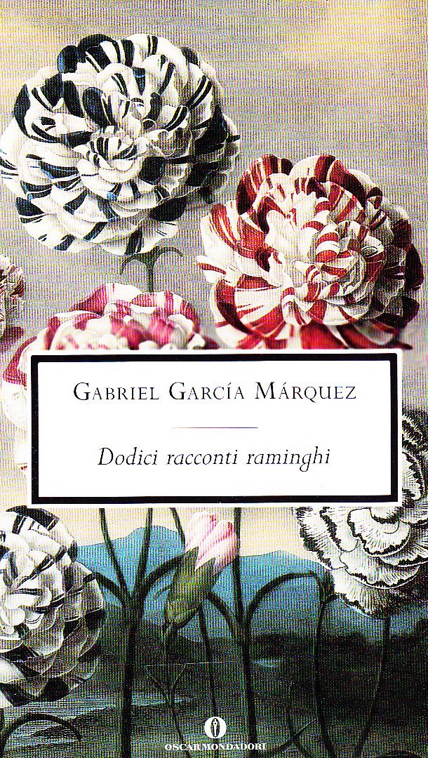 Dodici racconti raminghi (Oscar scrittori moderni, Band 1436) Essays & Short Stories