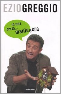 In una certa... manieeera (Biblioteca umoristica Mondadori) Leisure, Home & Garden