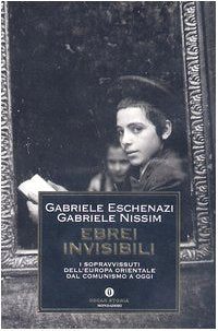 Ebrei invisibili. I sopravvissuti dell'Europa orientale dal comunismo a oggi (Oscar storia) German history