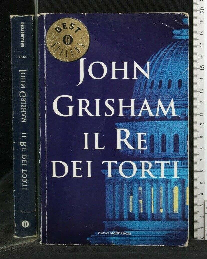Il re dei torti (Oscar bestsellers, Band 1487) Contemporary literature