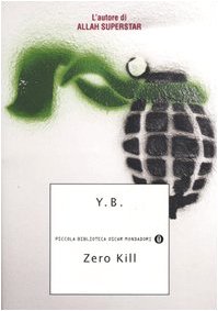 Zero Kill (Piccola biblioteca oscar, Band 381) Contemporary literature
