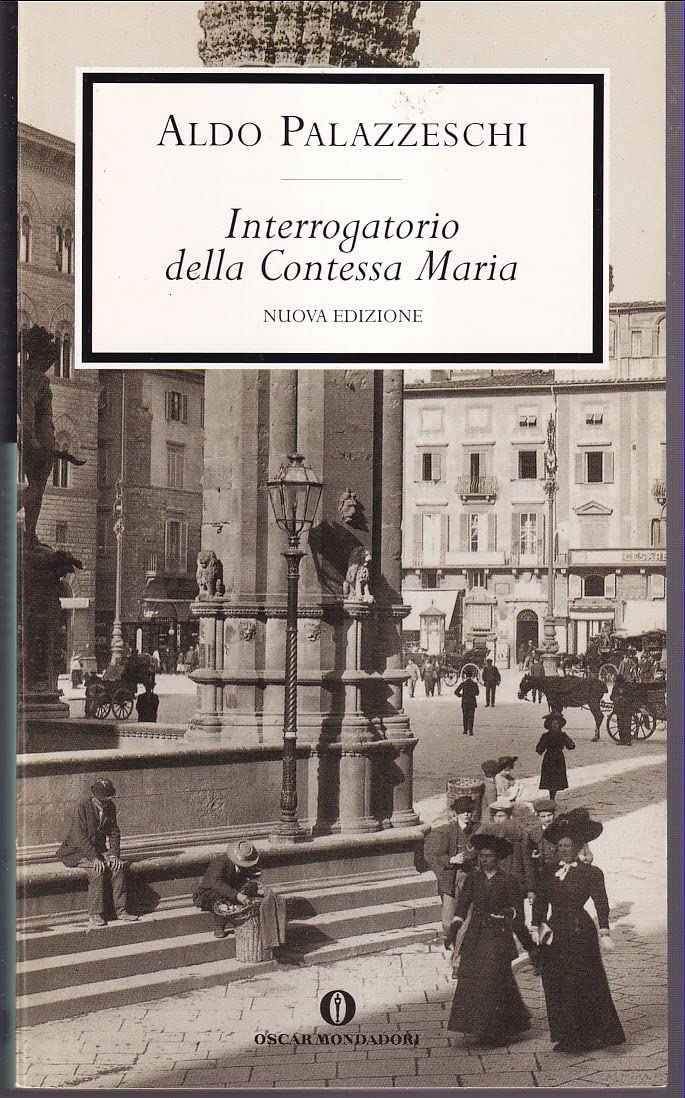 Interrogatorio della Contessa Maria (Oscar scrittori moderni, Band 1871) Classics