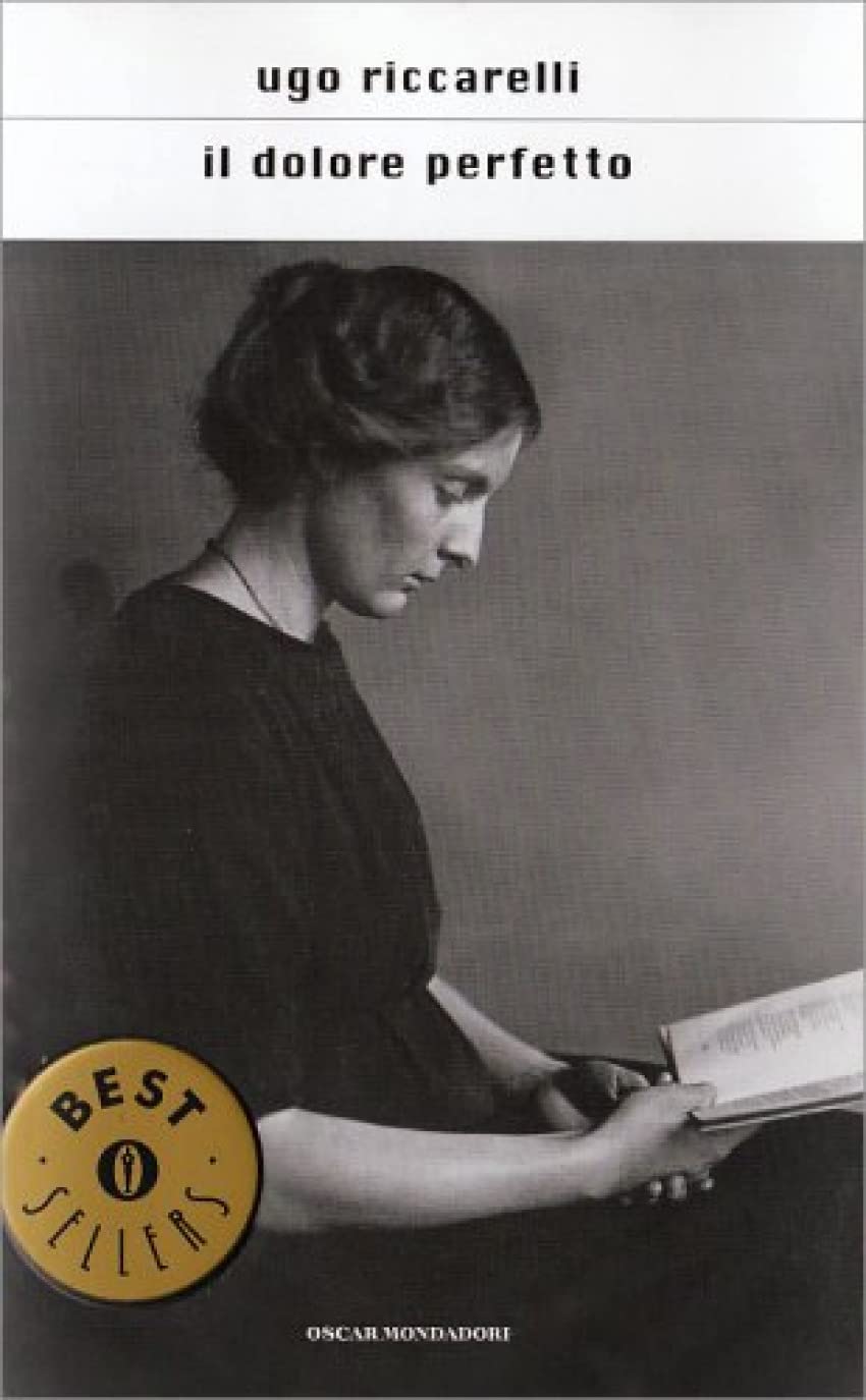 Il Dolore Perfetto (Oscar Bestsellers, Band 1561) Contemporary literature