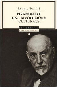 Pirandello. Una rivoluzione culturale (Oscar saggi) Contemporary literature Books