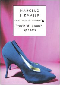 Storie di uomini sposati (Piccola biblioteca oscar, Band 401) Contemporary literature