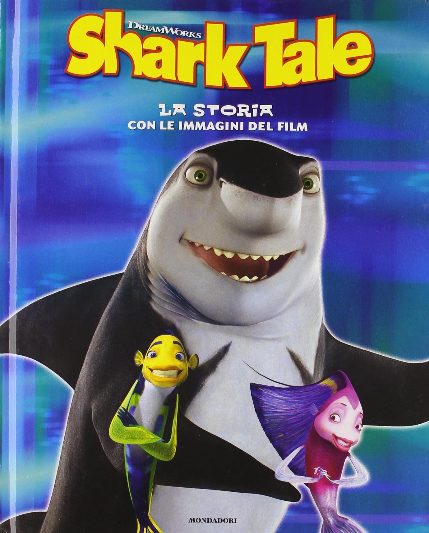 Shark tale. La storia con le immagini del film. Ediz. illustrata book
