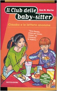 Claudia e le lettere anonime (Baby sitter club) Novels & Short Stories