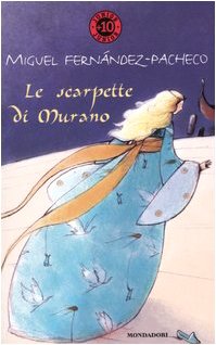 Le scarpette di Murano (Junior +10, Band 110) Novels & Short Stories