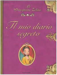 Il mio diario segreto. La principessa Zelina dvd