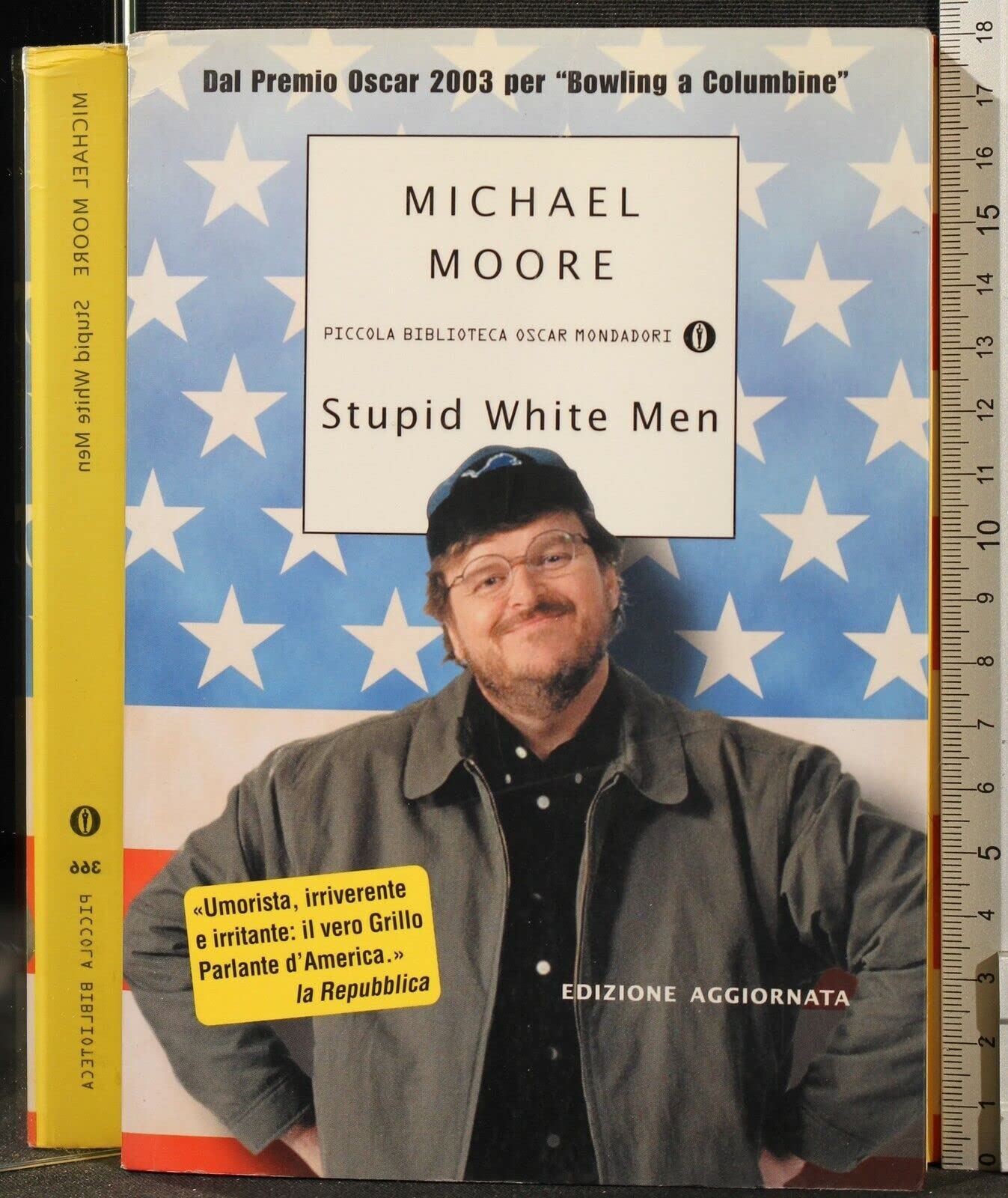 Stupid white men (Piccola biblioteca oscar, Band 366) Books