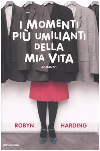 I momenti più umilianti della mia vita (Omnibus stranieri) Contemporary literature