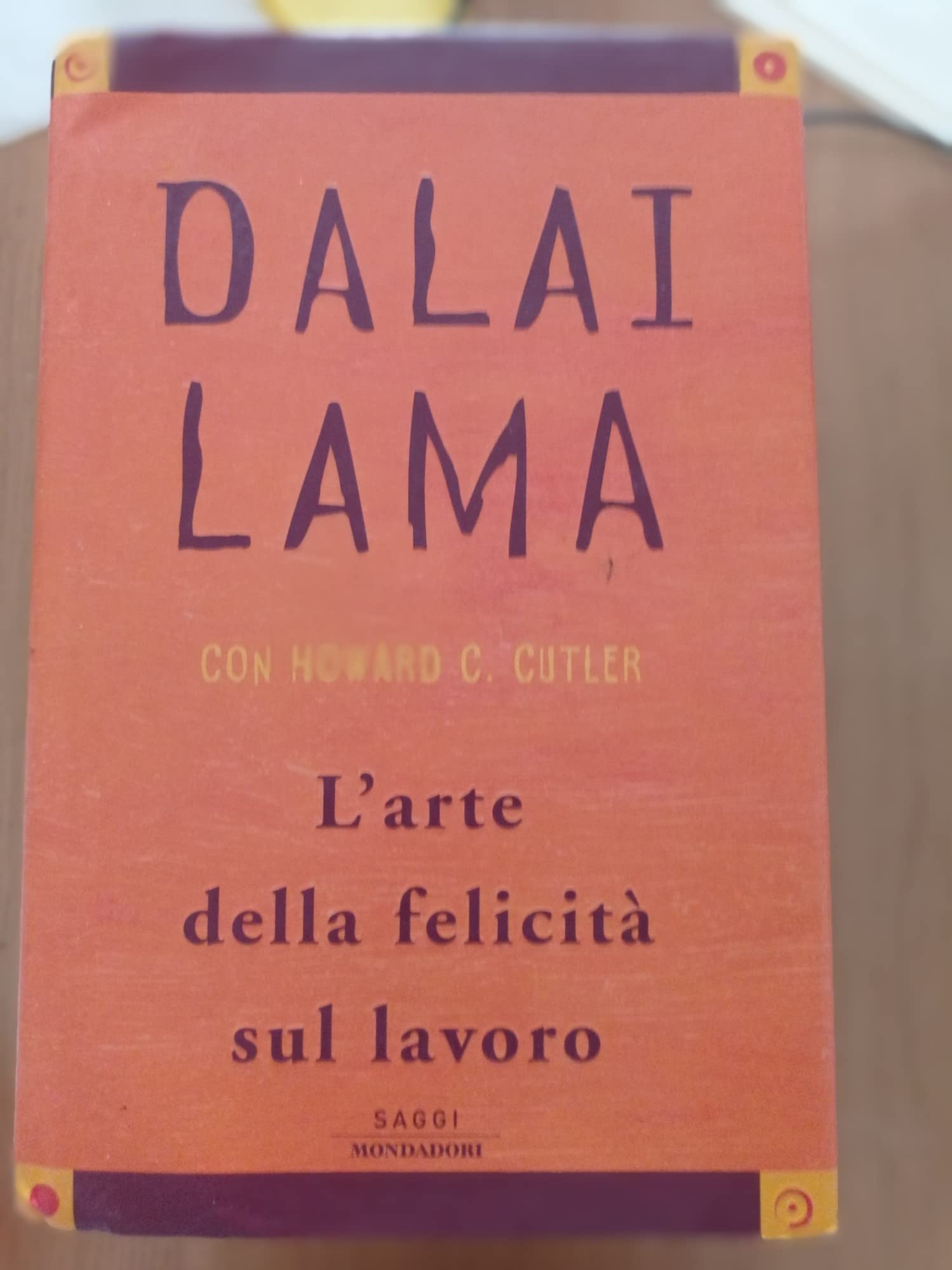 L'arte della felicità sul lavoro (Saggi) Religion & Esotericism