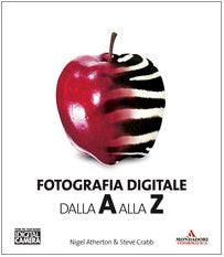 Fotografia digitale dalla A alla Z book