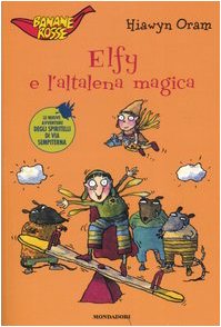 Elfy e l'altalena magica (Banane rosse, Band 30) Novels & Short Stories