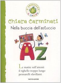 Nella buccia dell' astuccio (I Sassolini a colori. Verde, Band 23) Non-fiction