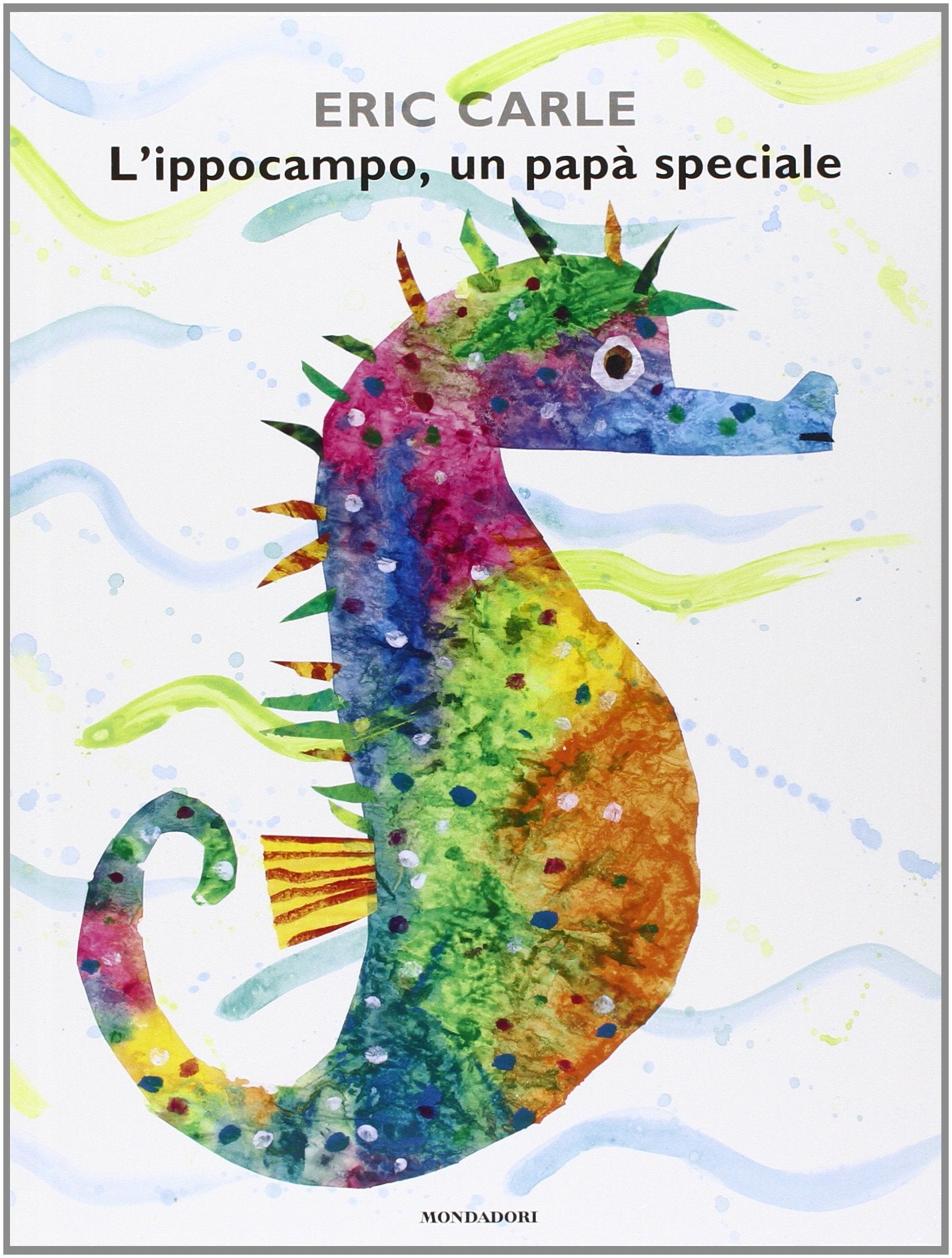 L'ippocampo, un papà speciale: L'ippocampo, un papa speciale (Leggere le figure) Contemporary literature