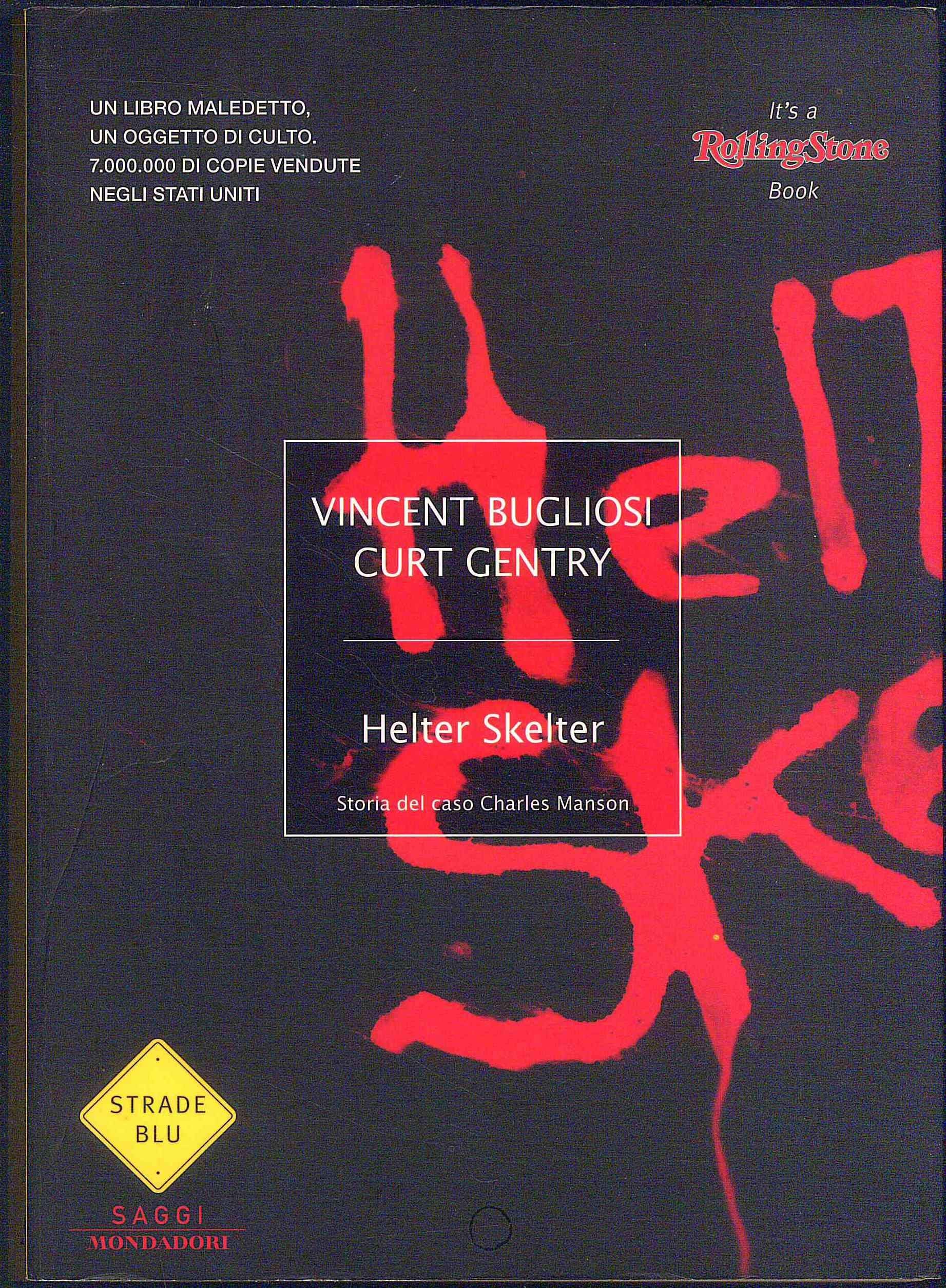 Helter Skelter. Storia del caso Charles Manson book