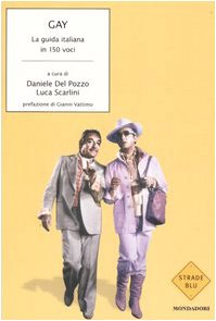 Gay. La guida italiana in 150 voci (Strade blu. Non Fiction) book