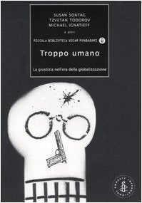 Troppo Umano. La Giustizia Nell'era cd