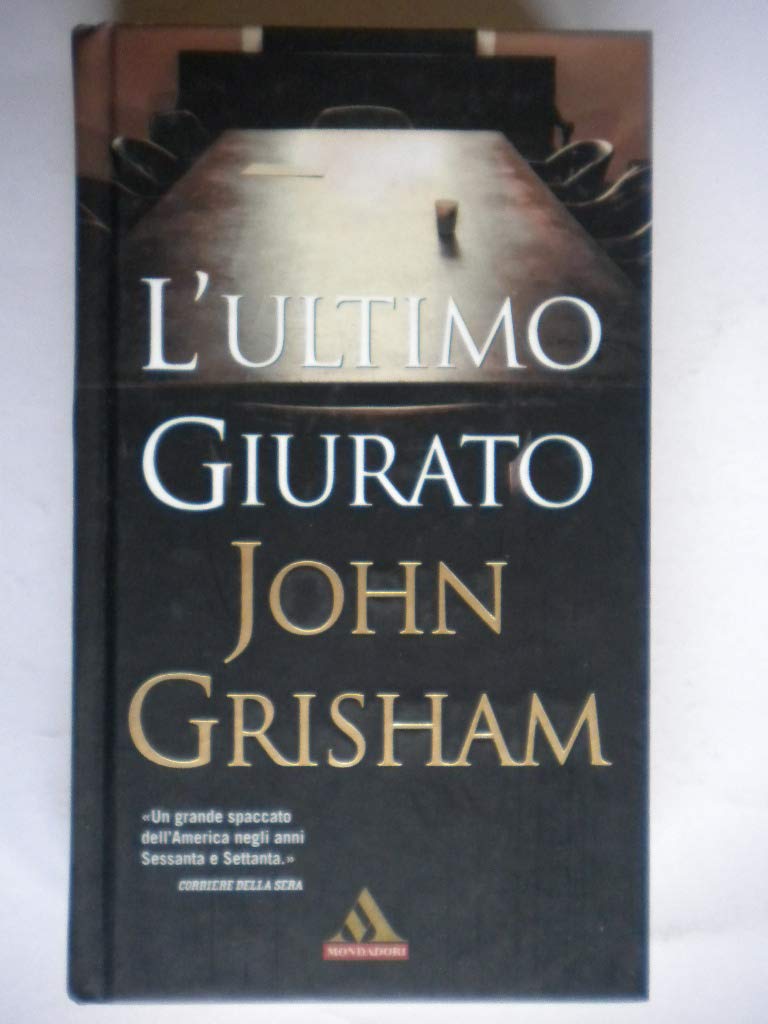 L'ultimo giurato (I miti, Band 316) Contemporary literature