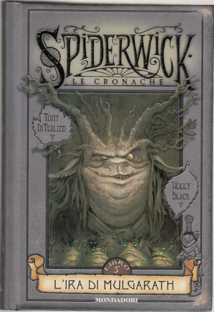 L'ira di Mulgarath. Spiderwick. Le cronache book