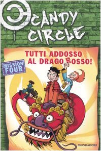Tutti addosso al drago rosso! Candy Circle (Vol. 4) book